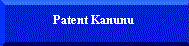 patentkanunu.gif (2415 bytes)